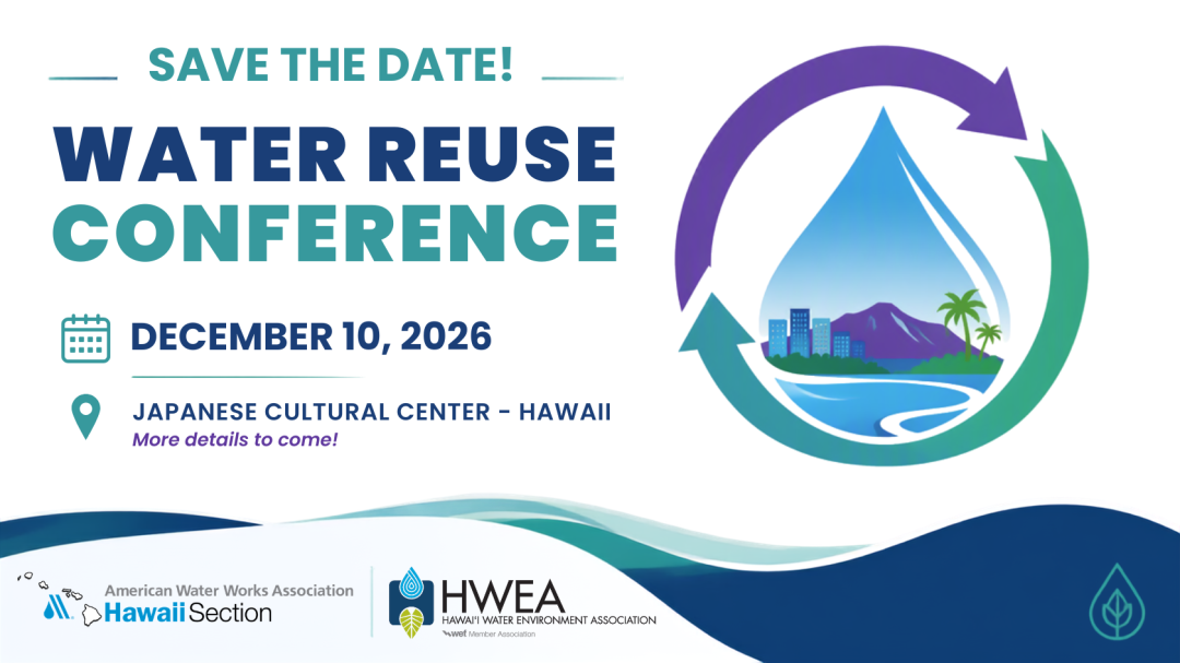Save The Date: 2026 HWEA/AWWA-HI Water Reuse Conference