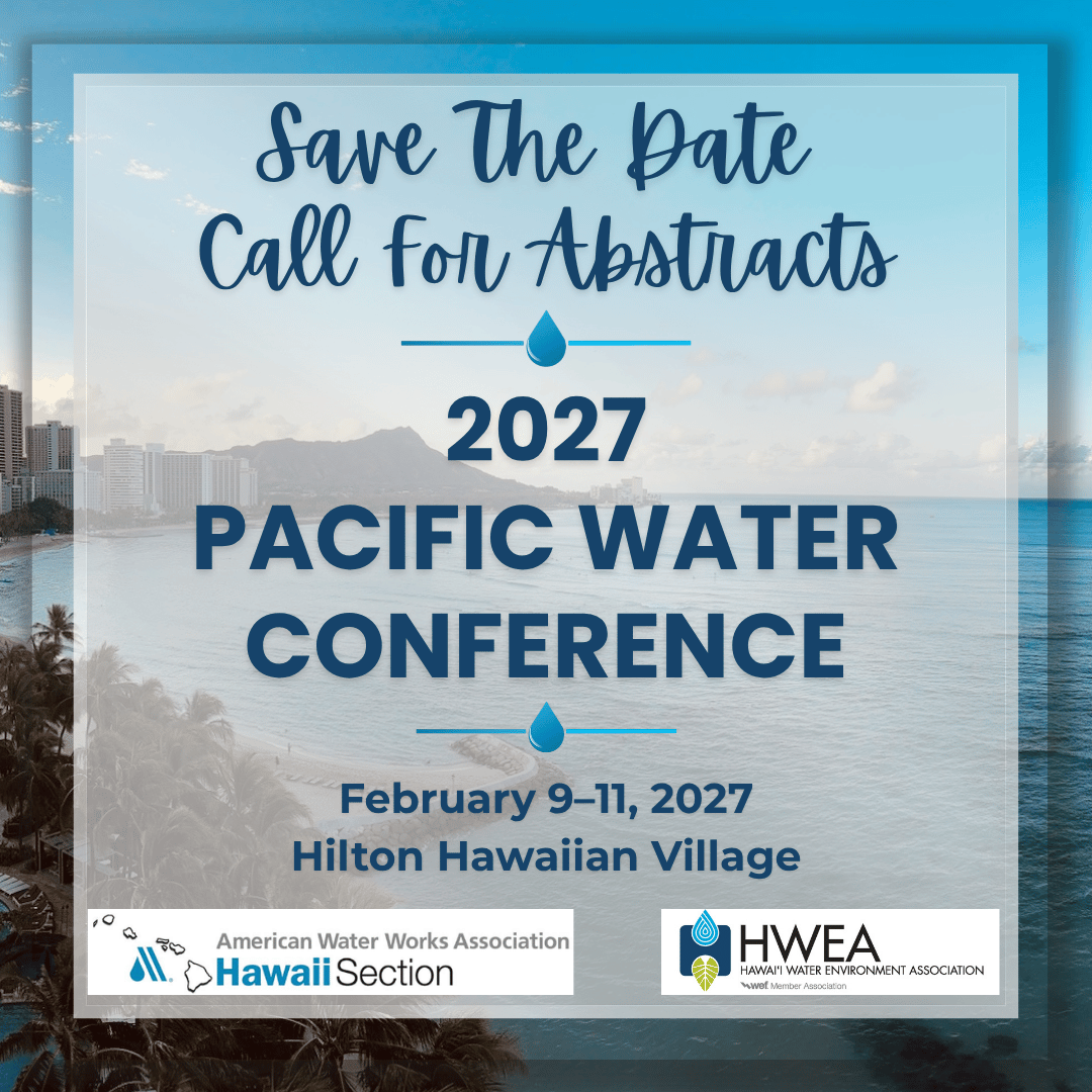 Save The Date & Call For Abstracts: 2027 Pacific Water Conference